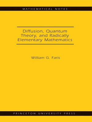 cover image of Diffusion, Quantum Theory, and Radically Elementary Mathematics